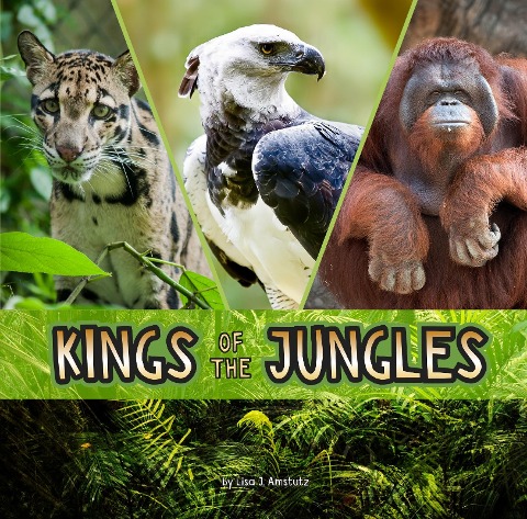Kings of the Jungles - Lisa J. Amstutz