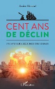 Cent ans de déclin - Haddad