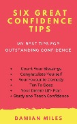 Cover-Bild zum Titel 'Six Great Confidence Tips' von 'Damian Miles'
