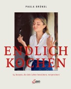 Cover-Bild zum Titel 'Endlich kochen' von 'Paula Bründl'