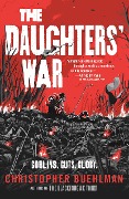 Cover-Bild zum Titel 'The Daughters' War' von 'Christopher Buehlman'