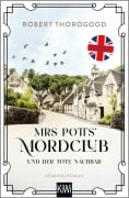 Cover-Bild zum Titel 'Mrs Potts' Mordclub und der tote Nachbar' von 'Robert Thorogood'