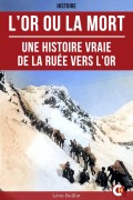 Cover-Bild zum Titel 'L'Or ou la Mort' von 'Léon Boillot'