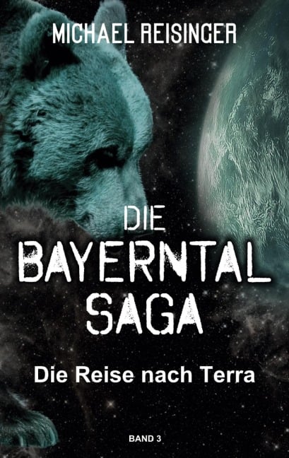Die Bayerntal Saga - Michael Reisinger