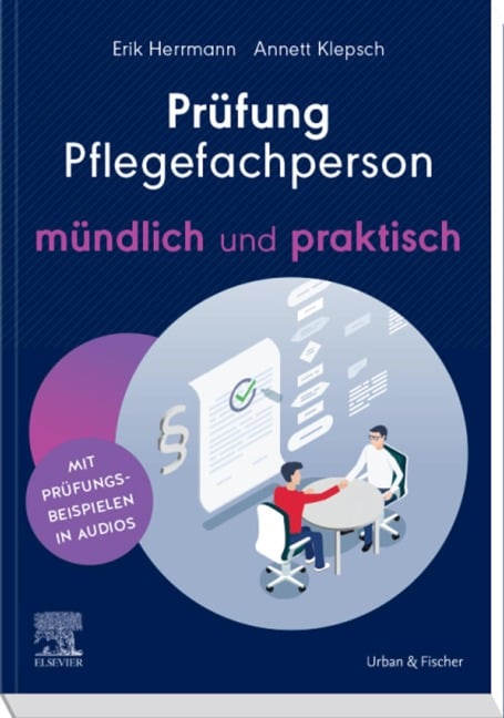 Prüfung Pflegefachperson - mündlich und praktisch - Annett Klepsch, Erik Herrmann