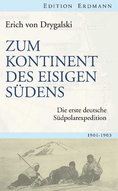 Zum Kontinent des eisigen Südens - Erich Von Drygalski