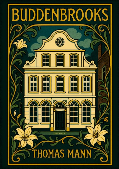 Thomas Mann: Buddenbrooks. Vollständige Neuausgabe - Thomas Mann