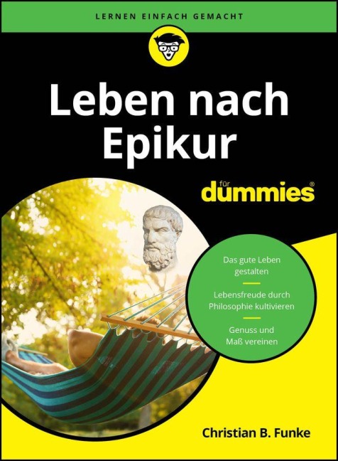 Leben nach Epikur für Dummies - Christian Funke