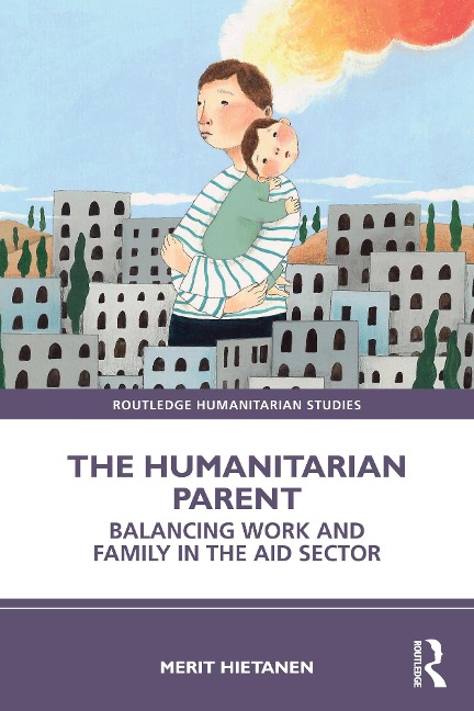 The Humanitarian Parent - Merit Hietanen