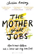Cover-Bild zum Titel 'The Mother of All Jobs' von 'Christine Armstrong'