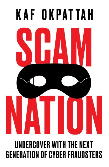 Scam Nation - Kaf Okpattah