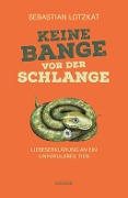 Cover-Bild zum Titel 'Keine Bange vor der Schlange' von 'Sebastian Lotzkat'