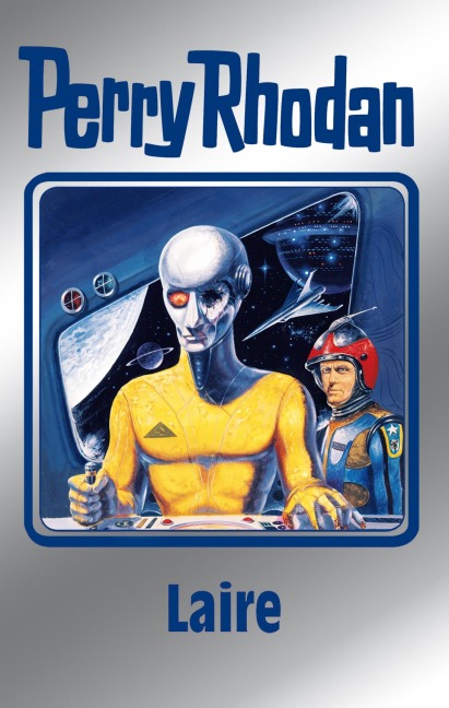 Perry Rhodan 106: Laire (Silberband) - William Voltz, H. G. Francis, Marianne Sydow, Ernst Vlcek