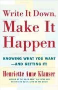 Cover-Bild zum Titel 'Write It Down Make It Happen' von 'Henriette Anne Klauser'