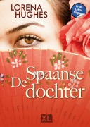 Cover-Bild zum Titel 'De Spaanse dochter' von 'Lorena Hughes'