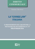 Cover-Bild zum Titel 'La «cookie law» italiana. Il provvedimento del garante per la protezione dei dati personali n. 229 dell'8 maggio 2014' von 'Emiliano Marchisio'