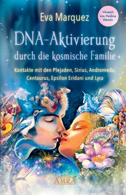 DNA-Aktivierung durch die kosmische Familie - Eva Marquez DNA-Aktivierung durch die kosmische Familie - Eva Marquez