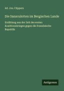 Cover-Bild zum Titel 'Die Sansculotten im Bergischen Lande' von 'Ad. Jos. Cüppers'