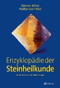 Cover-Bild zum Titel 'Enzyklopädie der Steinheilkunde' von 'Werner Kühni, Walter von Holst'