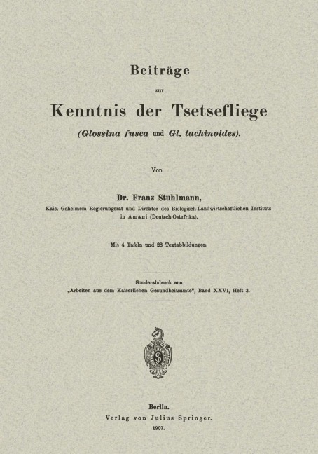 Beiträge zur Kenntnis der Tsetsefliege (Glossina fusca und Gl. tachinoides) - Na Stuhlmann