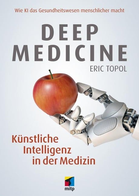Deep Medicine - Eric Topol