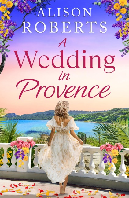 A Wedding in Provence - Alison Roberts