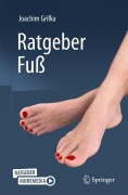 Cover-Bild zum Titel 'Ratgeber Fuß' von 'Joachim Grifka'