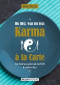 Cover-Bild zum Titel 'Du bist, was du isst: Karma a la Carte' von 'Mike Mandl'