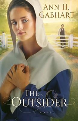 The Outsider - Ann H Gabhart