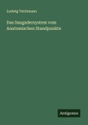 Cover-Bild zum Titel 'Das Saugadersystem vom Anatomischen Standpunkte' von 'Ludwig Teichmann'