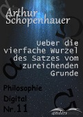 Cover-Bild zum Titel 'Ueber die vierfache Wurzel des Satzes vom zureichenden Grunde' von 'Arthur Schopenhauer'