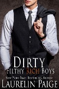 Dirty Filthy Rich Boys - Laurelin Paige