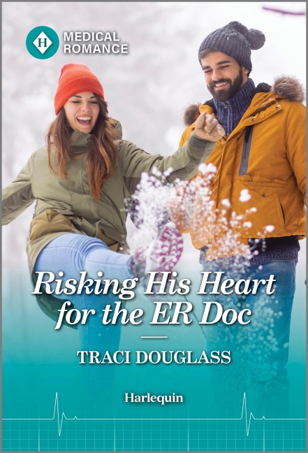 Risking His Heart for the ER Doc - Traci Douglass