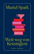 Cover-Bild zum Titel 'Weit weg von Kensington' von 'Muriel Spark'