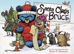 Cover-Bild zum Titel 'Santa Bruce - Band 4 der Bruce-Reihe' von 'Ryan T. Higgins'