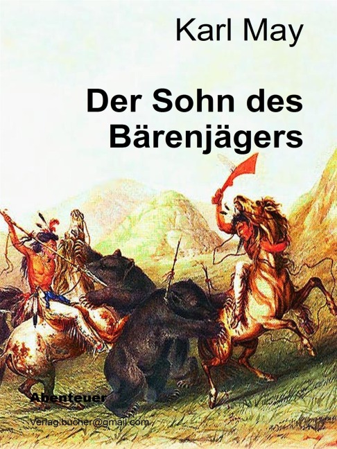 Der Sohn des Bärenjägers - Karl May