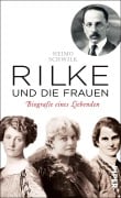 Cover-Bild zum Titel 'Rilke und die Frauen' von 'Heimo Schwilk'