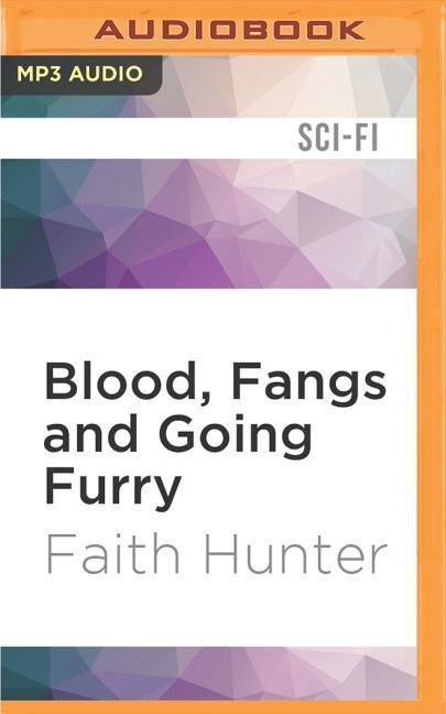 BLOOD FANGS & GOING FURRY  M - Faith Hunter