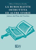 Cover-Bild zum Titel 'La burocratite ostruttiva ed altre storie' von 'Jodoco Dal Pian del Torchio'