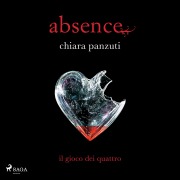 Cover-Bild zum Titel 'Absence. Il gioco dei quattro' von 'Chiara Panzuti'