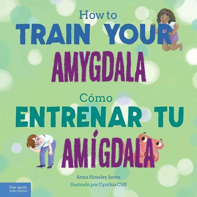 How to Train Your Amygdala / Cómo Entrenar Tu Amígdala - Anna Housley Juster