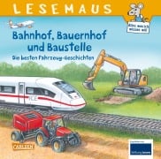 Cover-Bild zum Titel 'LESEMAUS Sonderbände: Bahnhof, Bauernhof und Baustelle - Die besten Fahrzeug-Geschichten' von ''