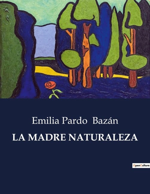 LA MADRE NATURALEZA - Emilia Pardo Bazán