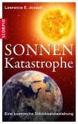 Cover-Bild zum Titel 'Sonnen-Katastrophe' von 'Lawrence E. Joseph'
