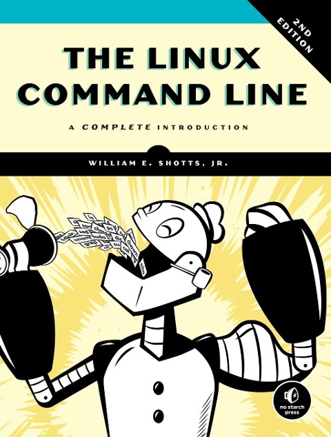 The Linux Command Line, 2nd Edition - William Shotts