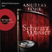 Cover-Bild zum Titel 'Schwarzwasser' von 'Andreas Föhr'