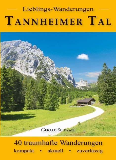 Lieblings-Wanderungen Tannheimer Tal - Gerald Schwabe