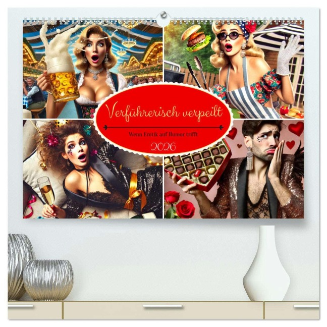Verführerisch verpeilt - Wenn Erotik auf Humor trifft (hochwertiger Premium Wandkalender 2026 DIN A2 quer), Kunstdruck in Hochglanz - Claudia Schimmack