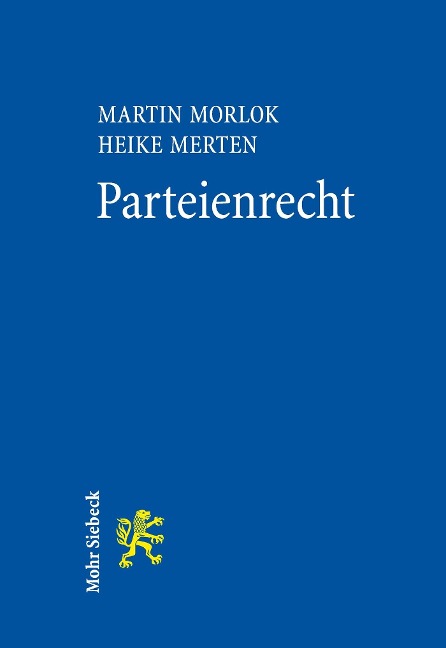 Parteienrecht - Heike Merten, Martin Morlok