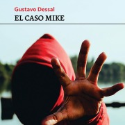 Cover-Bild zum Titel 'El caso Mike' von 'Gustavo Dessal'